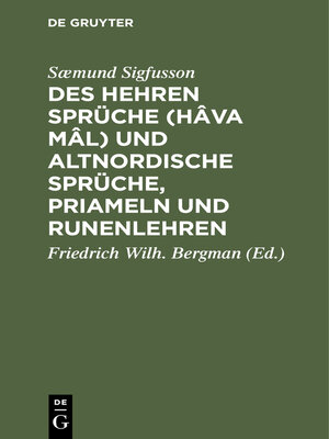 cover image of Des Hehren Sprüche (Hâva mâl) und altnordische Sprüche, Priameln und Runenlehren